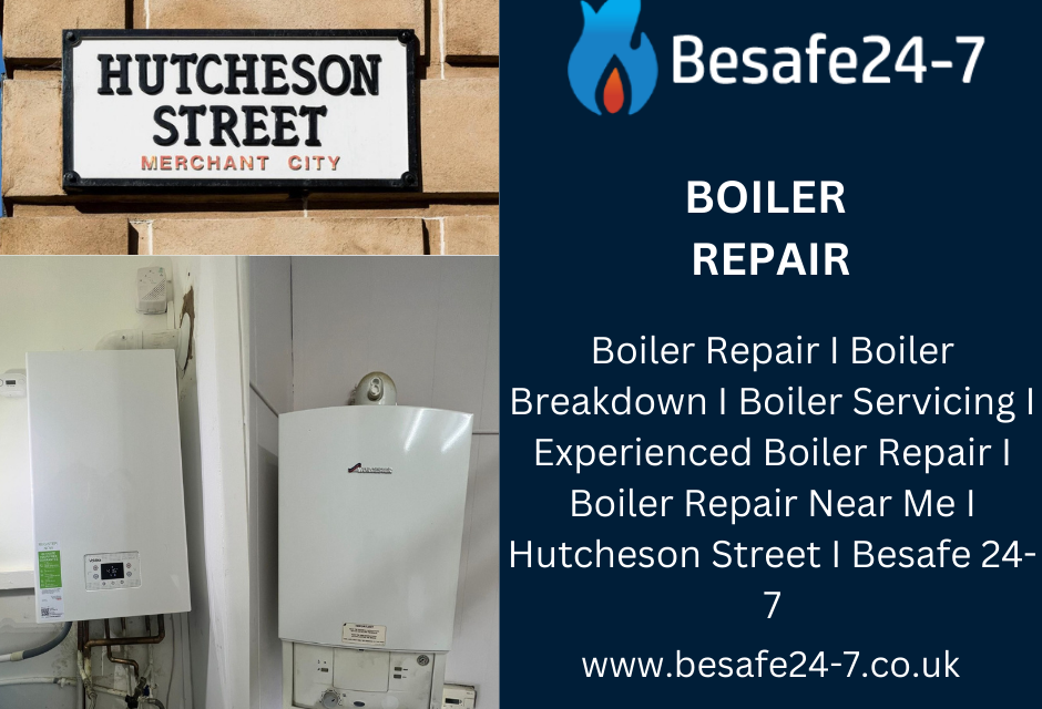 Are you looking for a boiler repair service in Hutcheson Street?